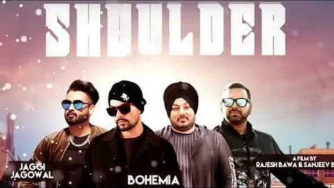 SHOULDER BOHEMIA Official Video JAGGI JAGOWAL KARAM JEET Latest Punjabi Song 2018 Bohemia Fan Club