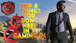 Top 8 Things You Don&#39;t Need In A Budget Gaming PC