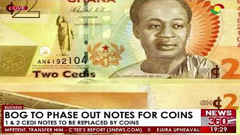 BOG: 1 & 2 Cedi Notes To Be Replaced By Coins