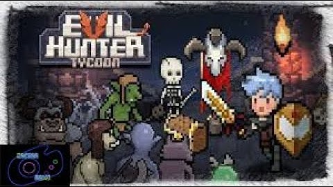 Evil Hunter Tycoon Gameplay - Android / IOS