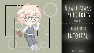 [ How i make: Soft Edits ] || Gacha Club || IbisPaint x Tutorial screenshot 5