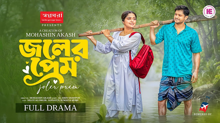 Joler Prem | জলের প্রেম | Full Natok | Niloy Alamgir | JS Heme | Bangla New Eid Natok 2025