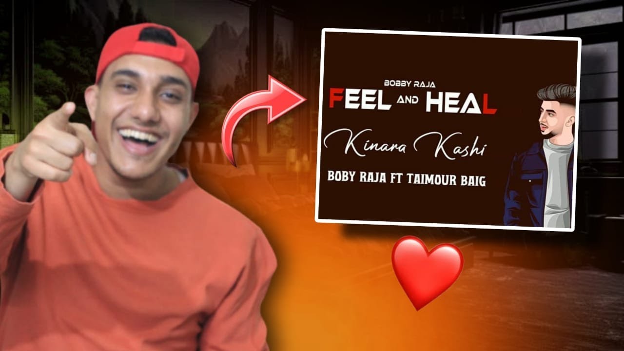 TAIMOUR BAIG NEW SONG KINARA KASHI BOBY RAJA KINARA 2 Feel