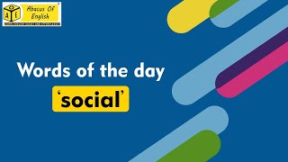 How to pronounce the word ‘ Social’---Today’s word.