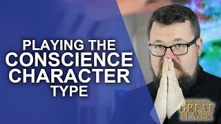Great Role Player: Playing the Conscience character type in your tabletop RPG game  Game Master tip