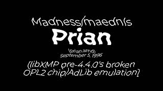 [WARNING: VERY LOUD] Madness - Prian (broken AdLib emulation)