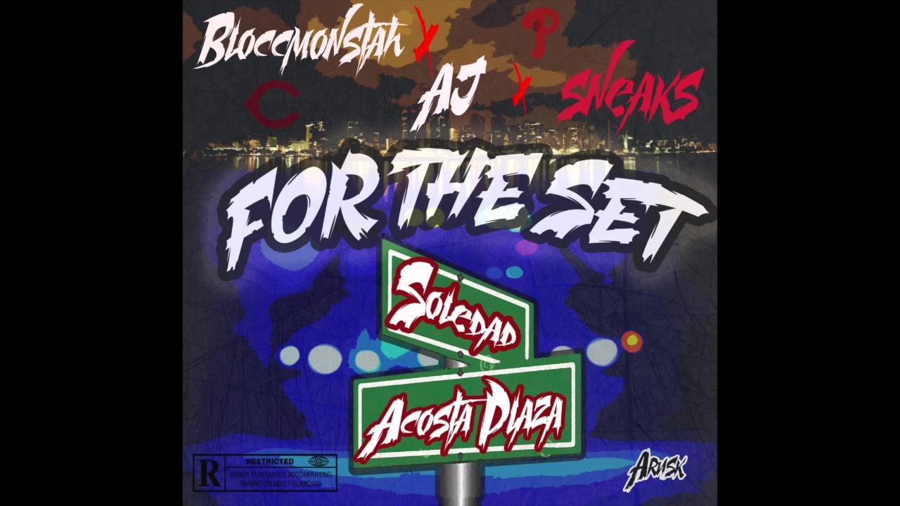 For The Set--Blocc Monstah Ft Aj, Sneaks