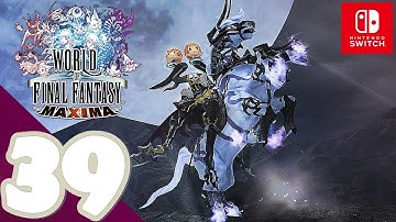 World of Final Fantasy Maxima [Switch] - Gameplay Walkthrough Part 39 Immortal Dark Dragon