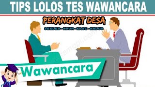 TES WAWANCARA PERANGKAT DESA, JANGAN SALAH JAWAB YA? MATERI PERANGKAT DESA : SEKDES-KAUR-KASI-KADUS