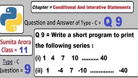 Write a short program to print the following series :1 4 7 10 …40  1 -4 7 -10 ………….. -40