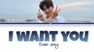 Kim Junkyu (준규) 'I Want You' Demo song Han/Rom/Eng Lyrics