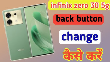 Infinix zero 30 5g Back Button Settings | How To change Back Button Settings Infinix zero 30 5g