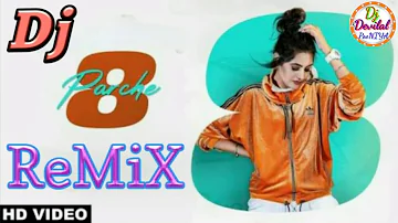 (Dj Remix)8 PARCHe Full A To Z Tere Sare Yaar Jatt Aa Baani Sandhu 2019