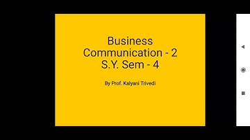 S.Y.B.Com_Sem-4_Business Communication_Unit-3_Lecture- 5_By Prof. Kalyani Trivedi