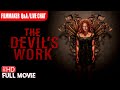 THE DEVIL'S WORK | WORLD PREMIERE! | FULL HORROR MOVIE | TERROR FILMS