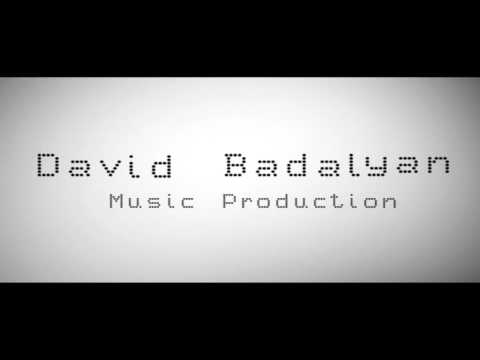 David Badalyan Music Production PART1