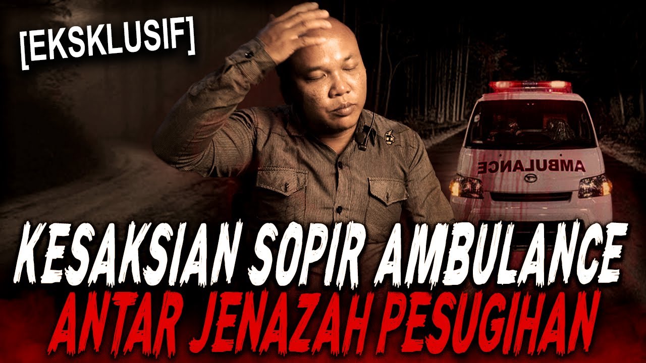 INI YG TERJADI KALO SOPIR AMBULANCE MENGANTAR J3NAZ4H PELAKU PESUGIHAN !! KISAH MISTIS SHIFT MALAM