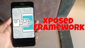 how to install Xposed Framework on Asus Zenfone 2