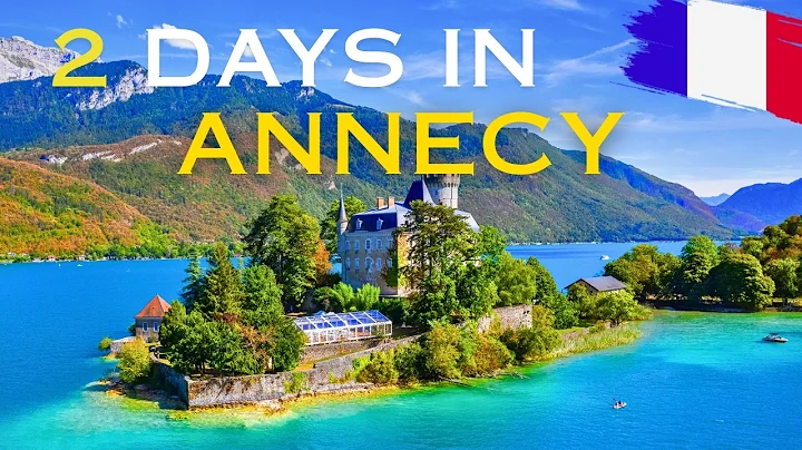 How to spend 2 PERFECT days in ANNECY 2025!