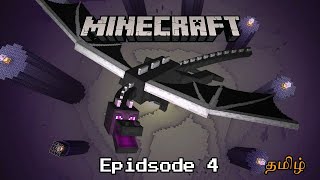 Minecraft Tamil || The End!? || Solo Survival || Episode - 4...