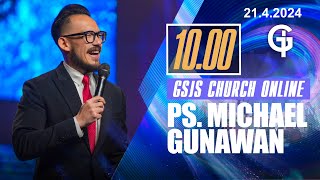 Ibadah Online GSJS 3 - Ps. Michael Gunawan - Pk.10.00 (21 April 2024)