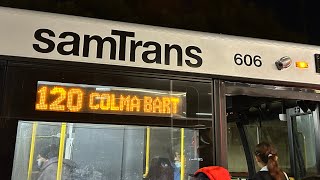 Night Ride | San Mateo County Transit District: 2017 Gillig BRT 40’ #606 on Route 120
