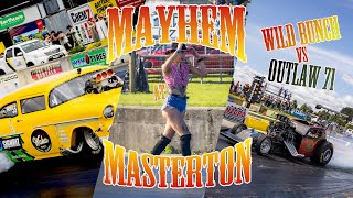 Mayhem at Masterton Drag Racing. Wild Bunch vs Outlaw 71