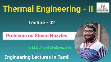 Lec 02: Problems on steam nozzles | Thermal Engineering - II | Engineering Lectures in Tamil |