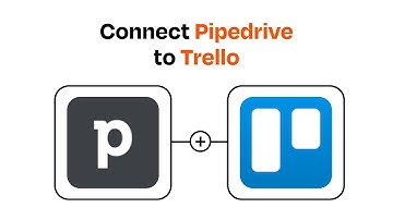 How to connect Pipedrive to Trello - Easy Integration