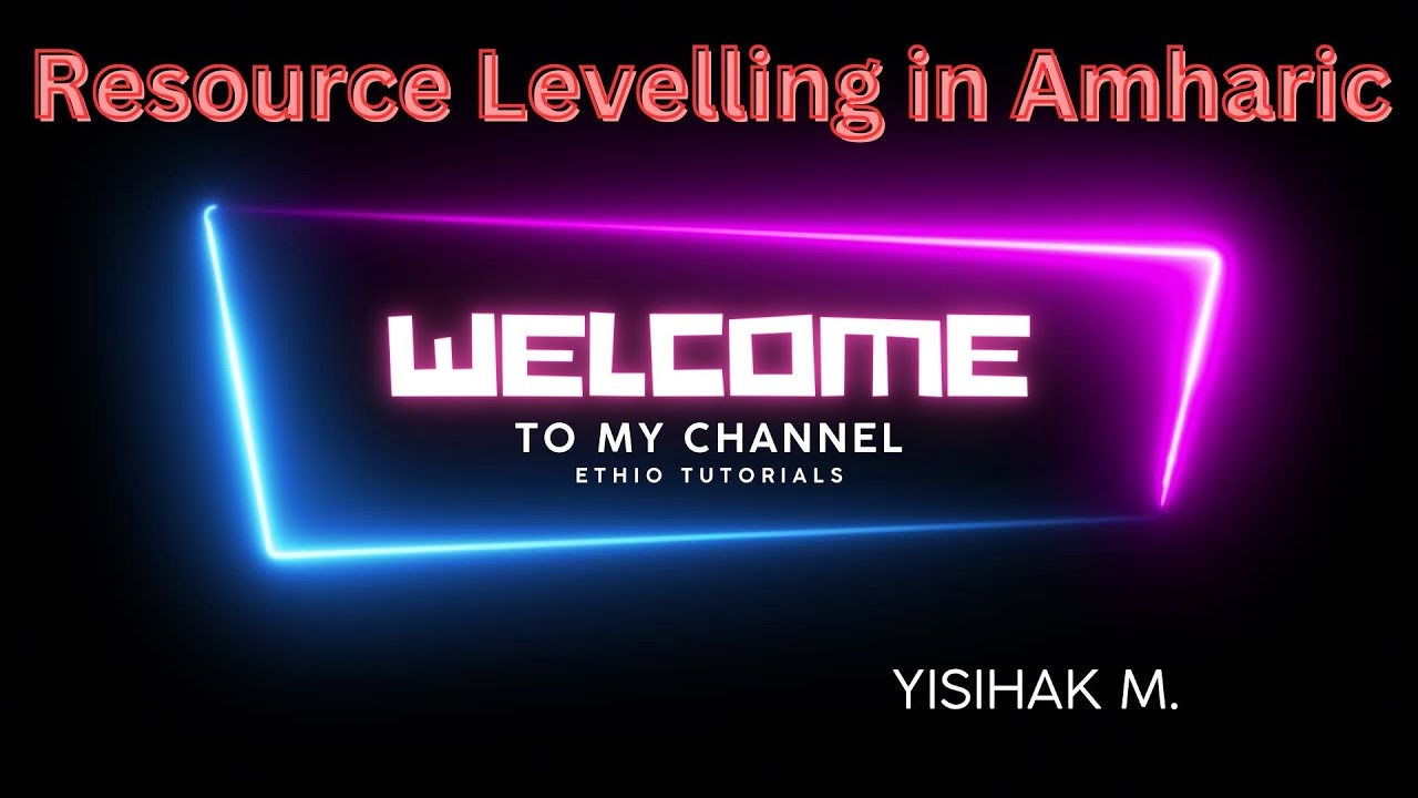 resource-levelling-in-amharic-2023-how-to-allocate-and-level-resource