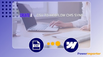 How to sync a CSV file with Webflow CMS using PowerImporter