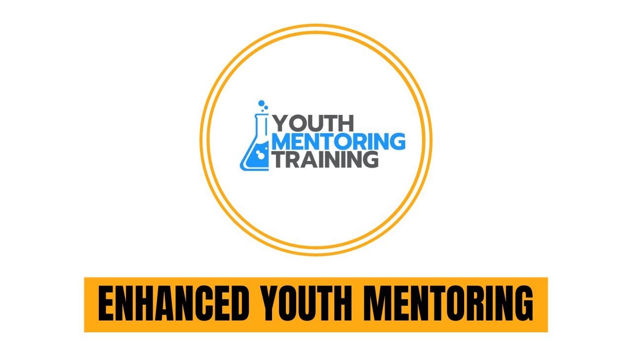 Enhanced Youth Mentoring Training