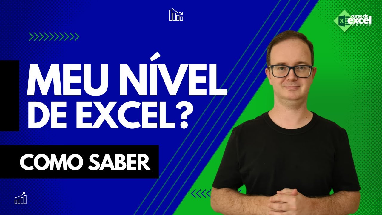 Como saber qual é o seu nível do Excel?