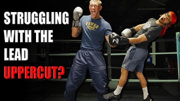 The 3 step process to MASTERING the Lead Uppercut