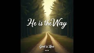 God Is Love - Full Album, Vol.84