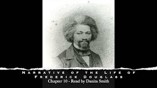 Chapter 10 - Narrative of the Life of Frederick Douglass
