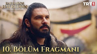 Barbaros Hayreddin: Sultanın Fermanı 10. Bölüm Fragmanı