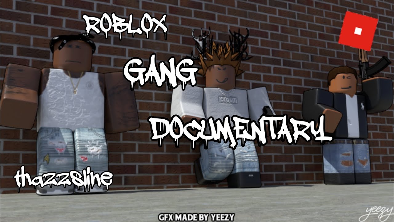 Roblox Gang Documentary Pt 1 Season 2 Thazzsline Youtube - gangster roblox gfx