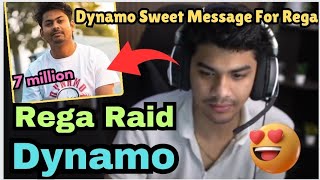 Rega Raid On Dynamo🥰 | Dynamo Message For Rega❤️ #regaltos #dynamo #dynamogaming #7million n