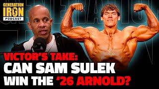 Victor Martinez Answers Can Sam Sulek Win The 2026 Arnold Clic? Generation Iron Podcast