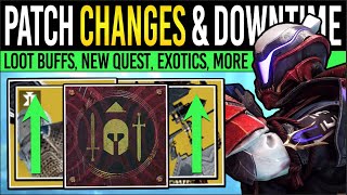 Destiny 2: PATCH NOTES TODAY & SERVER DELAY! Exotic QUEST, New BUFFS, Exotic Changes, Loot Fixes