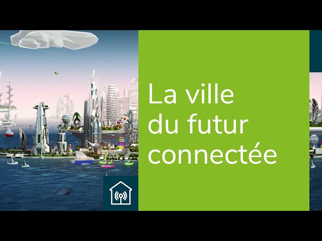 La ville du futur, durable et connectée | Demain la ville | L'innovation chez Bouygues Immobilier