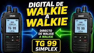 TG 99 Simplex | Digital de Walkie a Walkie. #radioaficionados