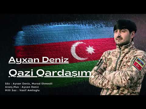Ayxan Deniz - Qazi Qardasim 2023 (Official Audio)