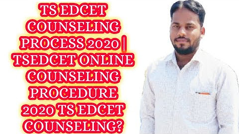 TS EDCET COUNSELING PROCESS 2020 | TSEDCET ONLINE COUNSELING PROCEDURE 2020 TS EDCET COUNSELING?