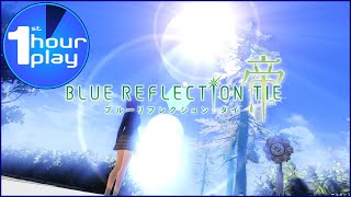 [NSW] Blue Reflection Tie (Blue Reflection Second Light) 1st Hour Play