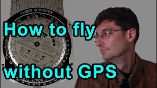 Flying airplanes without GPS: How I pilot airplanes