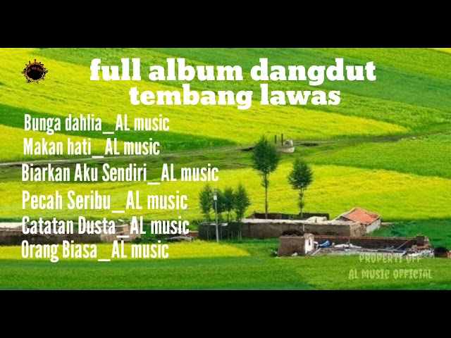 full album dangdut lawas_ AL MUSIC entertainment class=