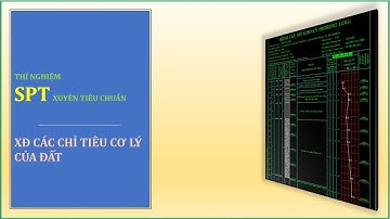 [VẬT LIỆU] - Thí nghiệm xuyên tiêu chuẩn SPT - XĐ các chỉ tiêu cơ lý của đất | @NGUYENQUOCTOI   ​