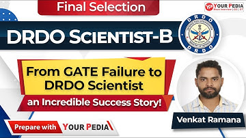 Witness the Incredible transformation from GATE Failure to DRDO Scientist | Final selection Venkat